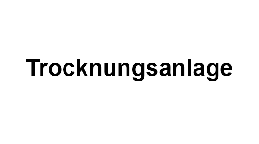 Trocknungsanlage